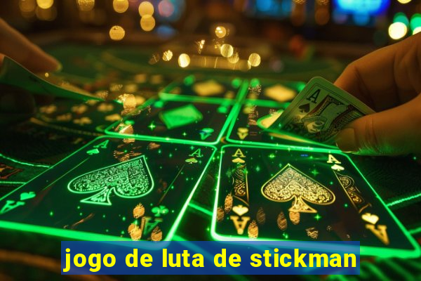 jogo de luta de stickman